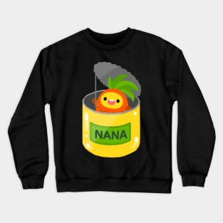 Pineapple NANA - can Crewneck Sweatshirt